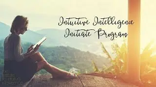 Transformations from the Initiate Program - Institute for Intuitive Intelligence