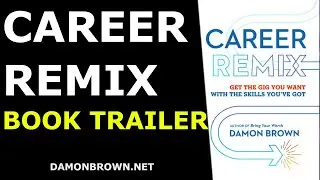 Career Remix Damon Brown - #BookTrailer (Sterling Books, January 2022) #CareerRemix #BringYourWorth