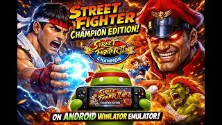 Stree Fighter champion edition on android winlator emulator