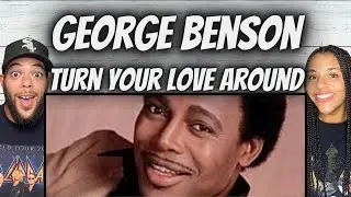 ФАНЕР! | ВПЕРВЫЕ СЛЫШУ Джорджа Бенсона — Turn Your Love Around РЕАКЦИЯ