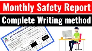 How to prepare/write Monthly Safety Report?