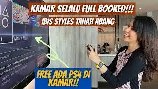 Ibis Styles Tanah Abang - Cuma ada di kamar Hotel ini! Free main PS4! (Review Hotel)