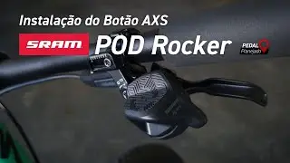 Instala&ccedil;&atilde;o do Bot&atilde;o Sram POD Rocker | Upgrade | Pedal Planejado 4K