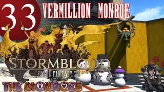 EP 33 | // Stormblood || Final Fantasy XIV w/ Vermillion Monroe // Livestream