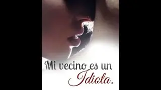 Mi vecino es un idiota // Booktrailer Official