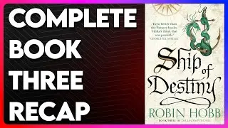 Ship of Destiny Recap | The Liveship Traders Book 3 Recap