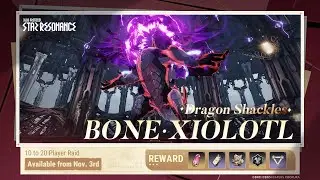 Leon Hart Guild Raid - Dragon Shackles Bone-Xioltl Hard mode Day 1
