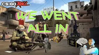 WE GO ALL IN ON CSGOROLL!