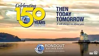 Celebrating 150 years of Rondout Savings Bank