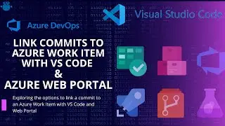 Add Git Commits to Work Items with VS Code and Azure Web Portal