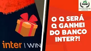 Seu banco te d&aacute; PRESENTE? | Banco INTER WIN o MELHOR!