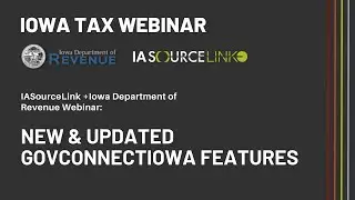 Iowa Tax Webinar | New & Updated GovConnectIowa Features