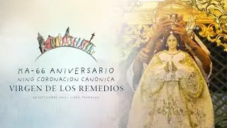 66th Anniversary of the Canonical Coronation of Virgen de los Remedios | September 08, 2022