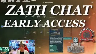 Zath Chat - How Early Access Works World of Warships