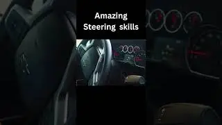 Amazing steering skills