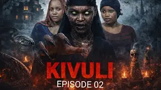 KIVULI Episode 2