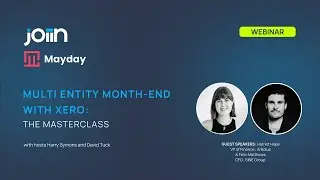 Webinar I Multi-entity month end with Xero: The Masterclass