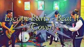 Beat It - Michael Jackson (Cover by Escape Party)