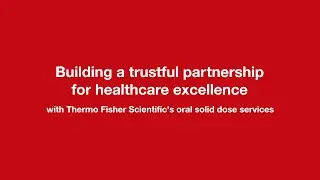 Thermo Fisher Scientific's Oral Solid Dose Services