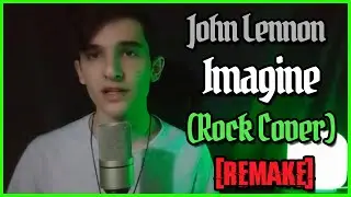 John Lennon - Imagine (Rock Cover by Talles Cattarin) [REMAKE]