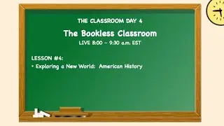 THE BOOKLESS CLASSROOM Day 4 FULL VIDEO March 15 @ 8:00  a.m. EST Dr. Annette Feravich, PhD, Teacher