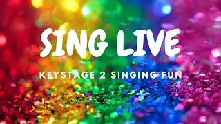 Exciting Keystage 2 Singing