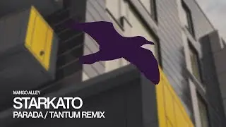 STARKATO Parada (Tantum Remix)
