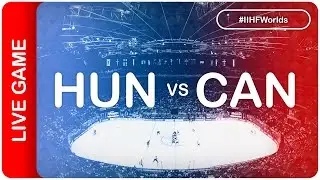 Hungary vs Canada | Game 12 | #IIHFWorlds 2016