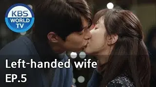 Left-handed wife | 왼손잡이 아내 EP.5 [ENG, CHN / 2019.01.15]