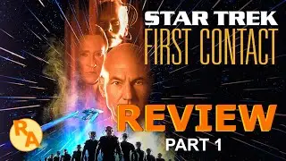 Star Trek: First Contact (1996) Recap/Review | Reverse Angle (Part 1 of 4)