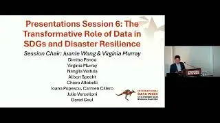 Session 6: The Transformative Role of Data in SDGs and Disaster Resilience