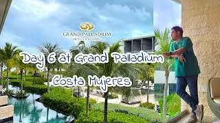 Grand Palladium Costa Mujeres Day 6 | Palladium Travel Club Members