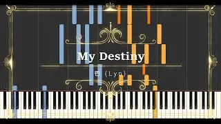 린 (LYn) - My Destiny (별에서 온 그대 My Love From The Star OST) // Synthesia (Sheet Music, MIDI,)
