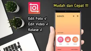 CARA MENGGUNAKAN APLIKASI INSHOT UNTUK PEMULA