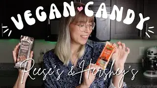 I tried Vegan Reese's PB Cups & Hershey's Plant-Based Chocolate Bar