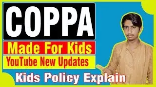 YouTube Made Kids Policy  | New Update Made for Kids Full  Explain | Latest updates for kids policy