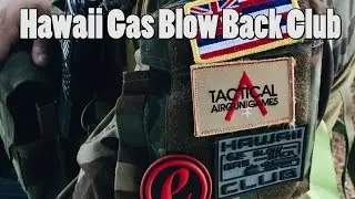 Hawaii Gas Blow Back Club - Tactical Airgun Games Honolulu