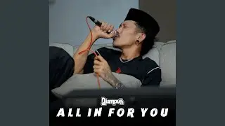 All in for you