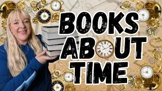 🕰Books About Time 🕰 Book Recs about Time, Time Travel & Time Loops!