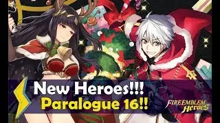 FIRE EMBLEM HEROES: New Christmas Heroes!!! Paralogue 16!! + Summons!