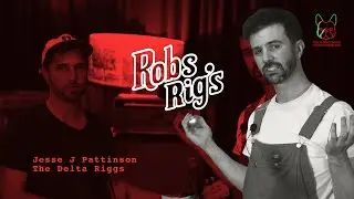 ROBS RIG&rsquo;S - The Delta Riggs with Billy Corgan - Jesse J Patterson Guitar Gear Rundown