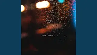 Night Traffic