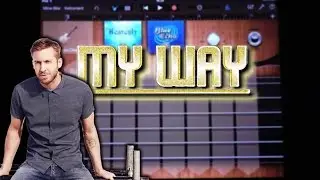 Calvin Harris - My Way (GARAGEBAND TUTORIAL)