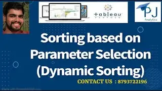 Tableau Tutorial :  Sorting Based on Parameter selection | Dynamic Sorting | PJ Analytics