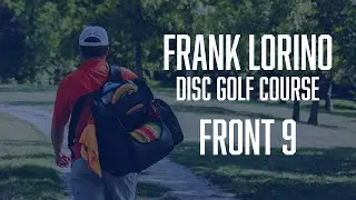 Frank Lorino Disc Golf Course Front 9