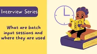Interview Question : What are batch input sessions and where they are used?