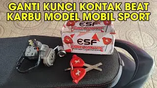 GANTI KUNCI KONTAK MOTOR BEAT KARBU DENGAN MODEL MOBIL SPORT JADI KEREN