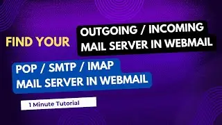 Find POP3, SMTP Server Settings in Webmail ,  Incoming, Outgoing & IMAP  for outlook, thunderbird