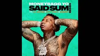 Moneybagg Yo - Said Sum (Remix) [feat. Lil Wayne, City Girls & DaBaby]  [Prod. by TurnMeUpYC]