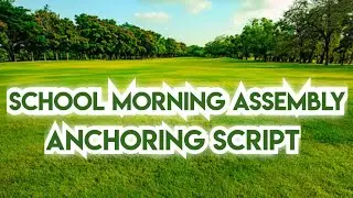 School Morning Assembly Anchoring Script